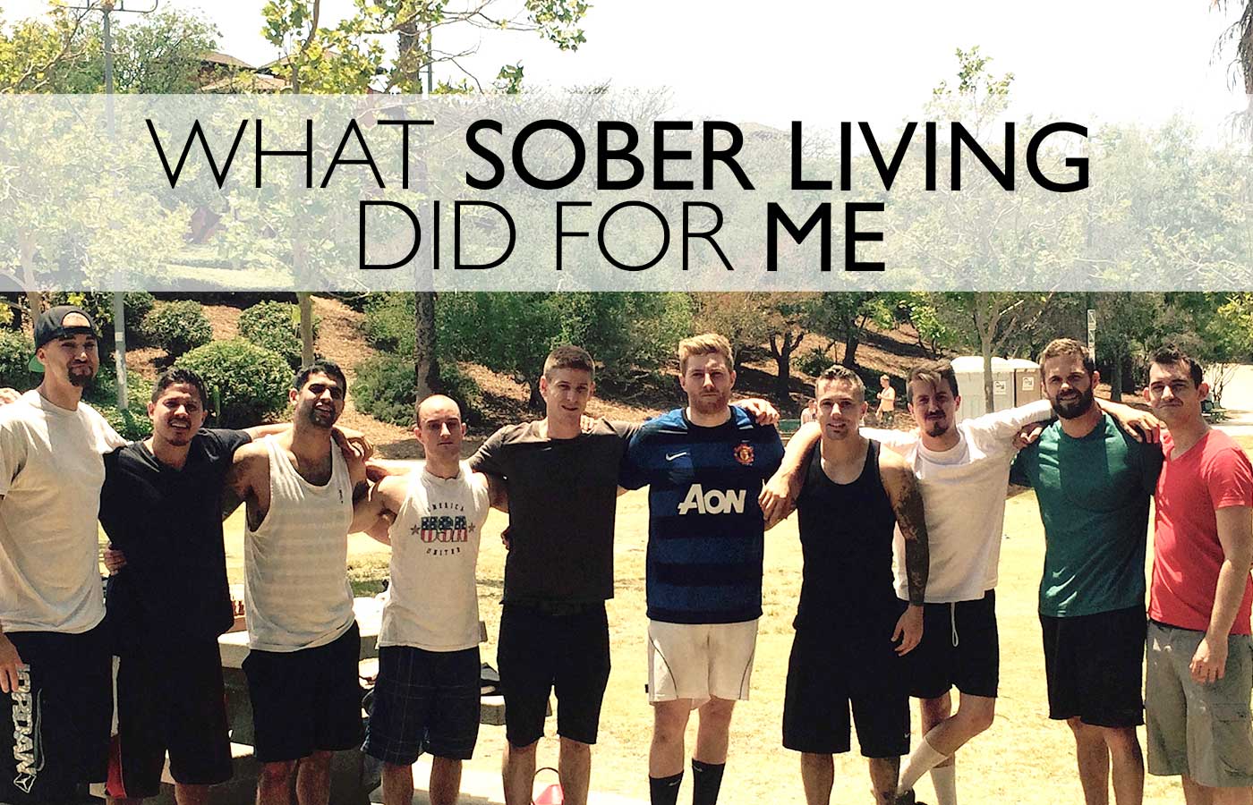 What Sober Living Did For Me | Sober Living In Los Angeles | New Life House